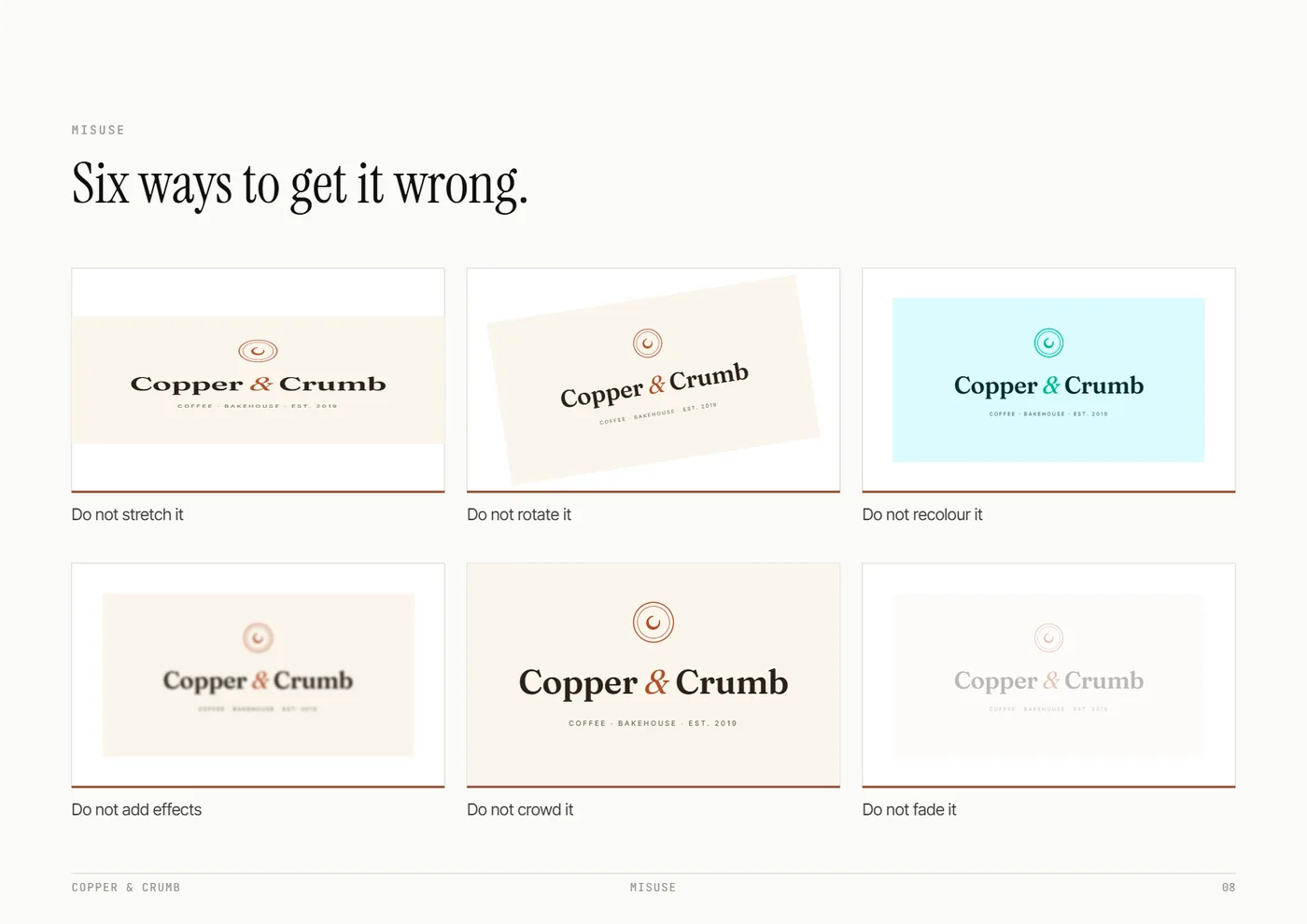 Six drawn misuses of the Copper and Crumb logo: stretched, rotated, recoloured, blurred, crowded and faded, each captioned with the rule it breaks.